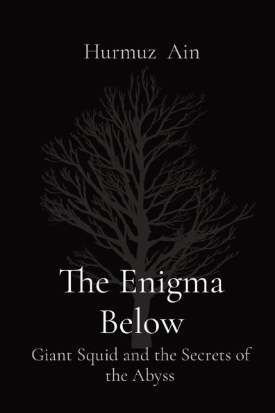 The Enigma Below: Giant Squid and the Secrets of the Abyss