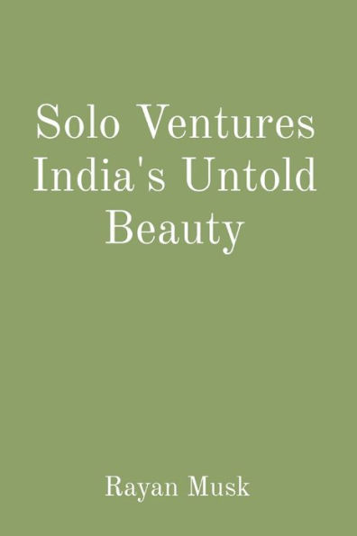 Solo Ventures India's Untold Beauty