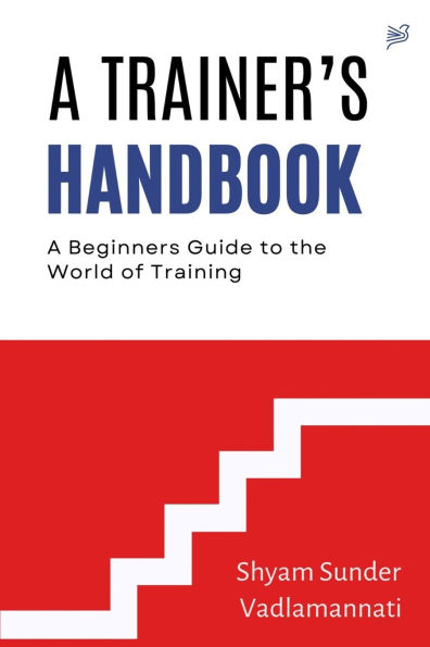 A Trainer's Handbook