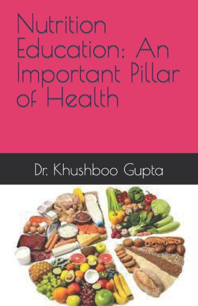 Nutrition Education: An Important Pillar of Health