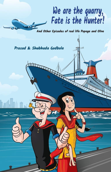 We are the quarry, Fate is the hunter