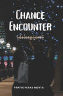 Chance Encounter: Life long Love?