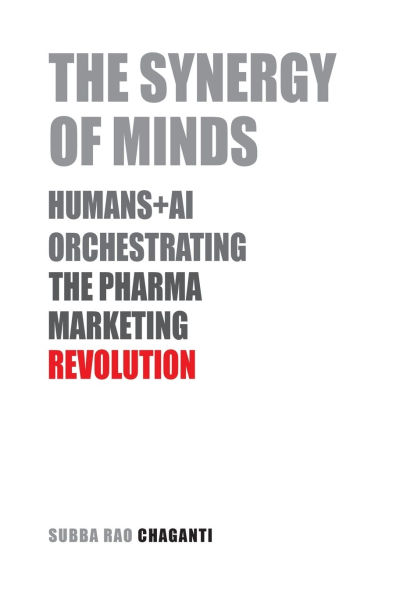 the Synergy of Minds: Human+AI Orchestrating Pharma Marketing Revolution