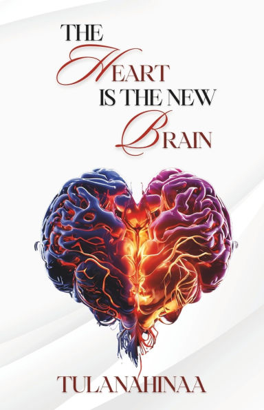 The Heart is the New Brain