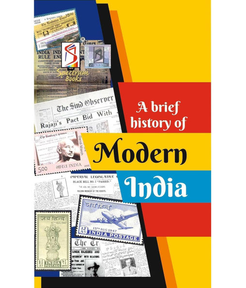 A Brief History Of Modern India Spectrum Rajiv Ahir UPSC Civil Services Exam State Administrative Exams - 2023 / Edition