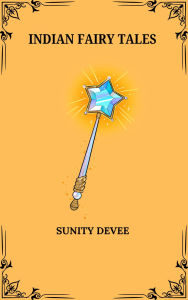 Title: Indian Fairy Tales, Author: Sunity Devee