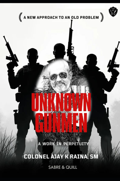 Unknown Gunmen: A Work in Perpetuity