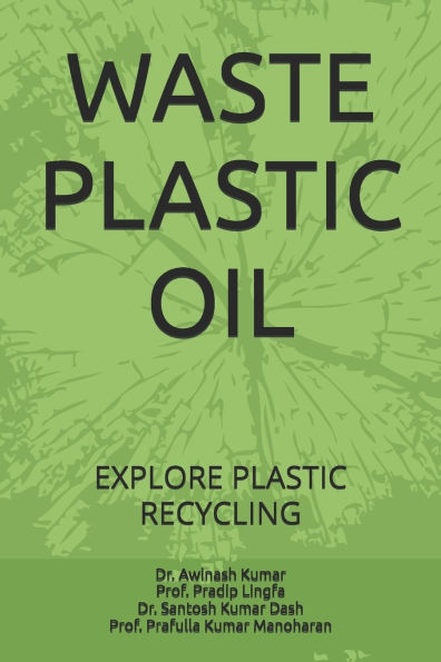 Waste Plastic Oil: Explore Plastic Recycling
