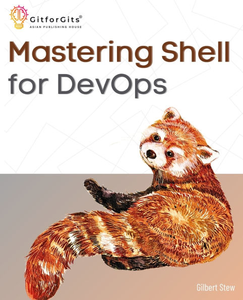 Mastering shell for DevOps: Automate, streamline, and secure DevOps workflows with modern scripting