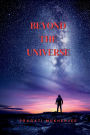 Beyond The Universe