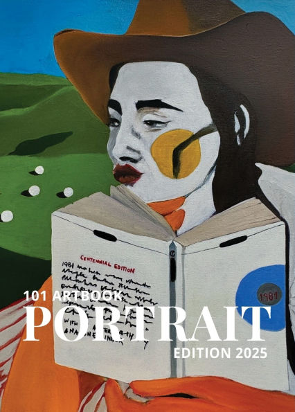 101 Art Book: Portrait Edition 2025 (A Collection of Portraits by 101 Artists from Around The World)
