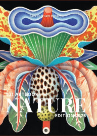 Title: 101 Art Book: Nature Edition (A Global Collection of Stunning Nature Artworks by Artists Worldwide), Author: Charuka Arora