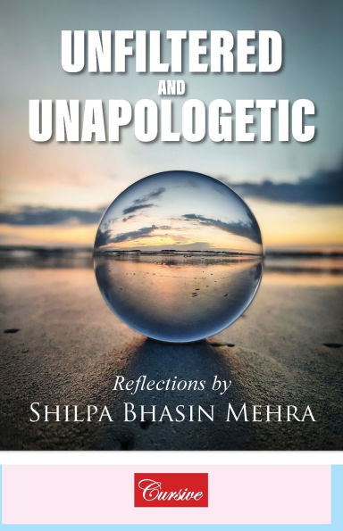 Unfiltered and Unapologetic