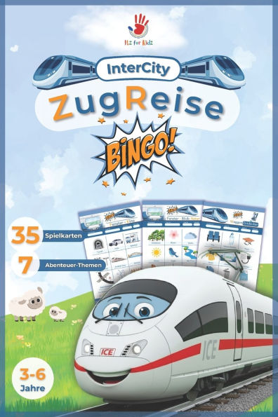 InterCity-Entdecker-Zugreise-Bingo fÃ¯Â¿Â½r Kindergartenkinder (3-6 Jahre): Reise Bingo Zug - BeschÃ¯Â¿Â½ftigungsspiel fÃ¯Â¿Â½r unterwegs, fÃ¯Â¿Â½rdert Beobachtung und Bahnwissen bei ruhigen Zugfahrten Itz for Kidz