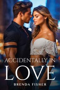 Title: Accidentally in Love, Author: Brenda Fisher
