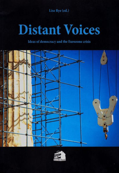 Distant Voices: Ideas on democracy and the Eurozone crisis