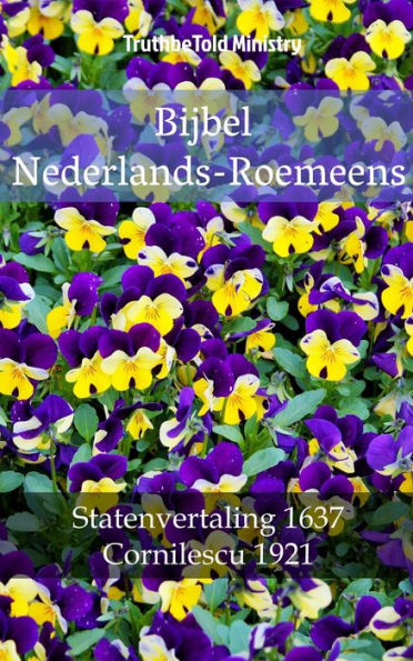 Bijbel Nederlands-Roemeens: Statenvertaling 1637 - Cornilescu 1921