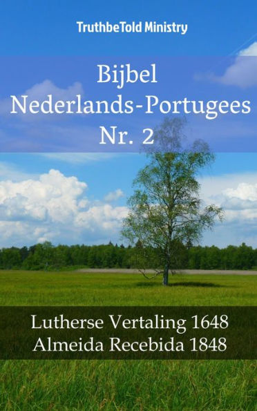 Bijbel Nederlands-Portugees Nr. 2: Lutherse Vertaling 1648 - Almeida Recebida 1848