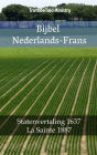 Bijbel Nederlands-Frans: Statenvertaling 1637 - La Sainte 1887