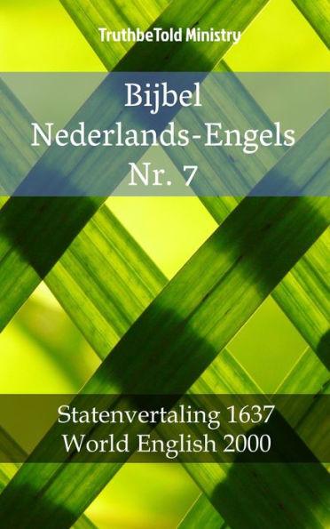 Bijbel Nederlands-Engels Nr. 7: Statenvertaling 1637 - World English 2000