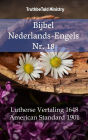 Bijbel Nederlands-Engels Nr. 18: Lutherse Vertaling 1648 - American Standard 1901