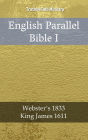 English Parallel Bible I: Webster´s 1833 - King James 1611