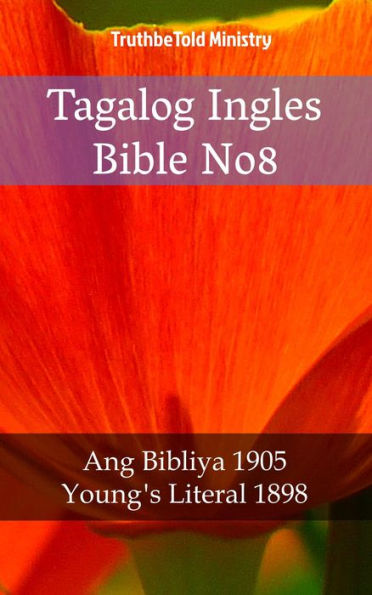 Tagalog Ingles Bible No8: Ang Bibliya 1905 - Young´s Literal 1898