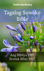 Tagalog Suweko Bible: Ang Bibliya 1905 - Svensk Bibel 1917