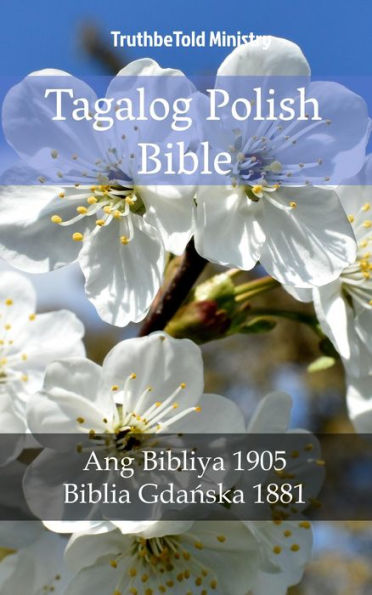 Tagalog Polish Bible: Ang Bibliya 1905 - Biblia Gda