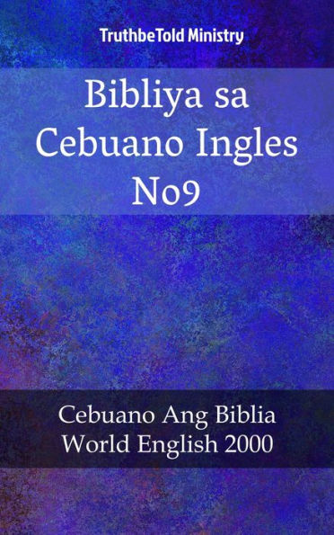 Bibliya sa Cebuano Ingles No9: Cebuano Ang Biblia - World English 2000