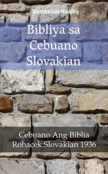 Bibliya sa Cebuano Slovakian: Cebuano Ang Biblia - Rohacek Slovakian 1936