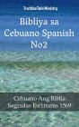 Bibliya sa Cebuano Spanish No2: Cebuano Ang Biblia - Sagradas Escrituras 1569