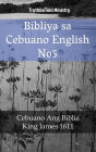 Bibliya sa Cebuano English No5: Cebuano Ang Biblia - King James 1611