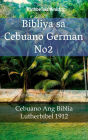 Bibliya sa Cebuano German No2: Cebuano Ang Biblia - Lutherbibel 1912