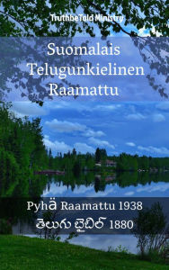 Title: Suomalais Telugunkielinen Raamattu: Pyhä Raamattu 1938 -, Author: Ugly Kids Club