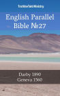 English Parallel Bible No27: Darby 1890 - Geneva 1560