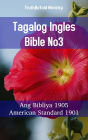 Tagalog Ingles Bible No2: Ang Bibliya 1905 - American Standard 1901
