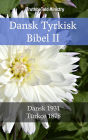 Dansk Tyrkisk Bibel II: Dansk 1931 - Türkçe 1878