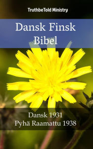 Title: Dansk Finsk Bibel: Dansk 1931 - Pyhä Raamattu 1938, Author: TruthBeTold Ministry