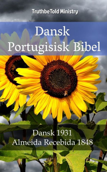 Dansk Portugisisk Bibel: Dansk 1931 - Almeida Recebida 1848