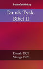 Dansk Tysk Bibel II: Dansk 1931 - Menge 1926