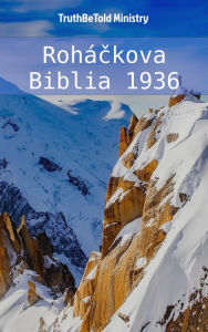 Title: Roháckova Biblia 1936, Author: TruthBeTold Ministry