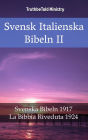 Svensk Italienska Bibeln II: Svenska Bibeln 1917 - La Bibbia Riveduta 1924