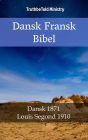 Dansk Fransk Bibel: Dansk 1871 - Louis Segond 1910