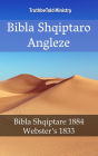 Bibla Shqiptaro Angleze: Bibla Shqiptare 1884 - Webster's 1833