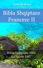 Bibla Shqiptaro Franceze II: Bibla Shqiptare 1884 - La Sainte 1887