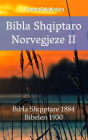 Bibla Shqiptaro Norvegjeze II: Bibla Shqiptare 1884 - Bibelen 1930