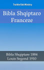 Bibla Shqiptaro Franceze: Bibla Shqiptare 1884 - Louis Segond 1910