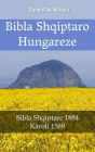 Bibla Shqiptaro Hungareze: Bibla Shqiptare 1884 - Károli 1589