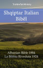 Bibla Shqiptaro Italiane: Bibla Shqiptare 1884 - La Bibbia Riveduta 1924